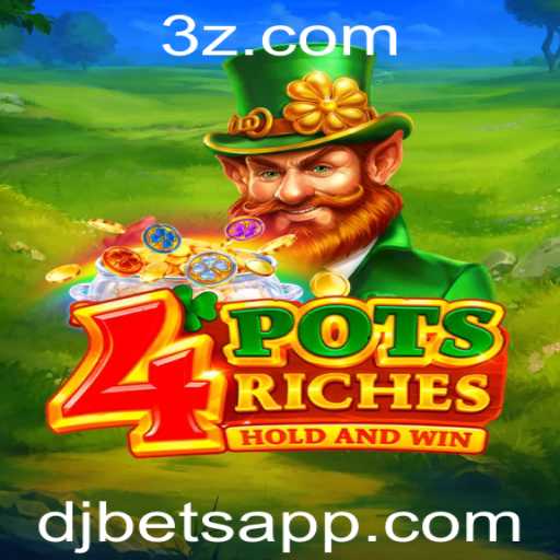 Descubra a Emoção do Jogo 4potsriches e Sua Conexão com djbet