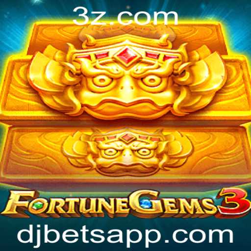 FortuneGems3: Descubra o Novo Jogo de Azar com DJBet