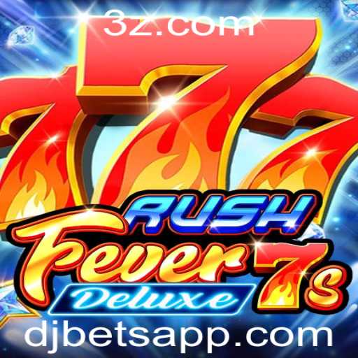 Explorando RushFever7sDeluxe: A Nova Sensação no Mundo dos Jogos
